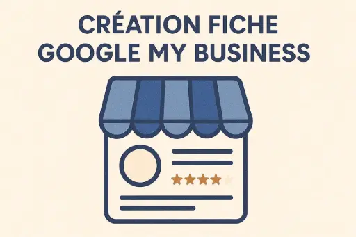 Création Fiche Google MyBusiness